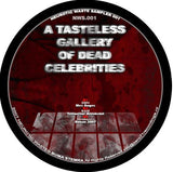 Neurotic Waste Sampler 001: A Tasteless Gallery Of Dead Celebrities