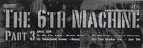 The 6th Machine Part 3