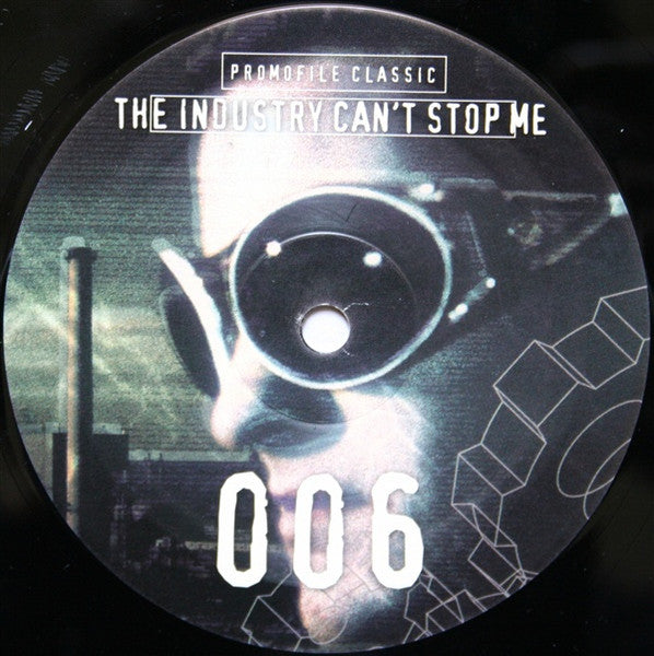 Promofile Classic 006 - The Industry Can't Stop Me