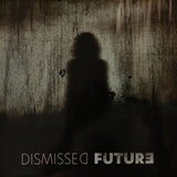 Dismissed Future