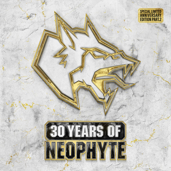 30 Years Of Neophyte (Special Limited Anniversary Edition Part.2)