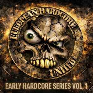 Early Hardcore Series Vol. 1