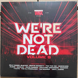 We're Not Dead Volume 5