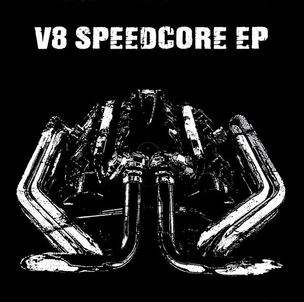 V8 Speedcore E.P