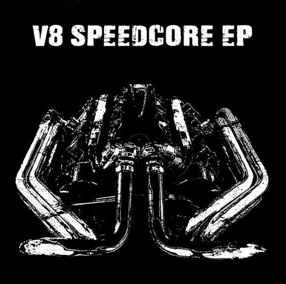 V8 Speedcore E.P