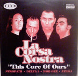 La Corsa Nostra - This Core Of Ours