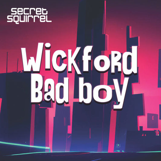 Wickford Bad Boy EP