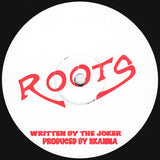 The Joker / Roots