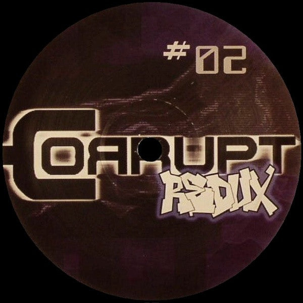 Corrupt Redux #2