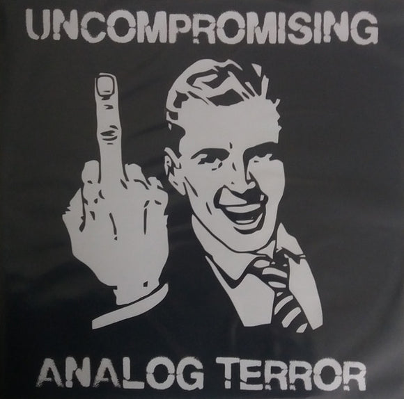 Uncompromising Analog Terror #13
